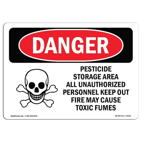 Sign, 7" H, 10" W, Aluminum, Pesticide Storage Fire Cause Toxic Fumes, Landscape, L-2035